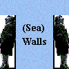 (Sea) Walls